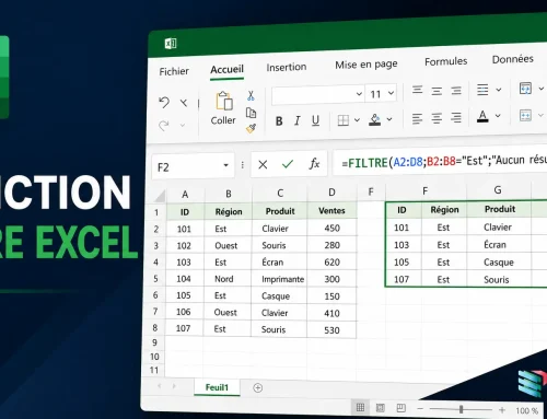 Comment utiliser la fonction FILTRE dans Excel ?