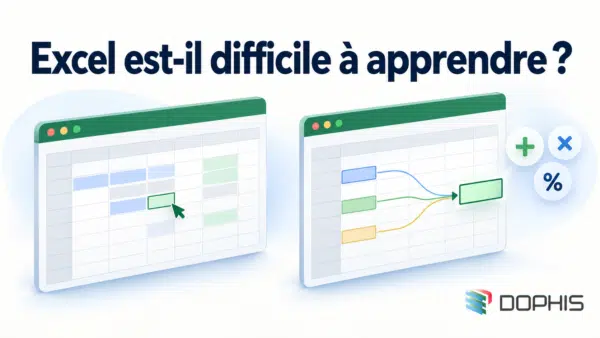Excel difficile à apprendre – DOPHIS – DOPHIS Excel est-il difficile à apprendre ?